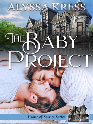 cover image of The Baby Project (Book 1 of the House of Spirits Series)